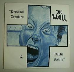 The Wall : Personal Troubles & Public Issues